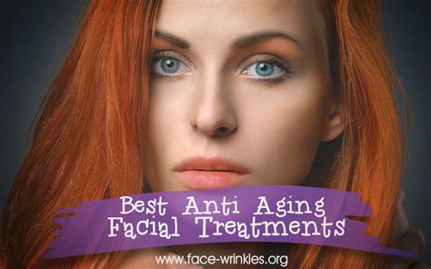 What Is The Best Anti Aging Facial Treatments Best All Natural Skin