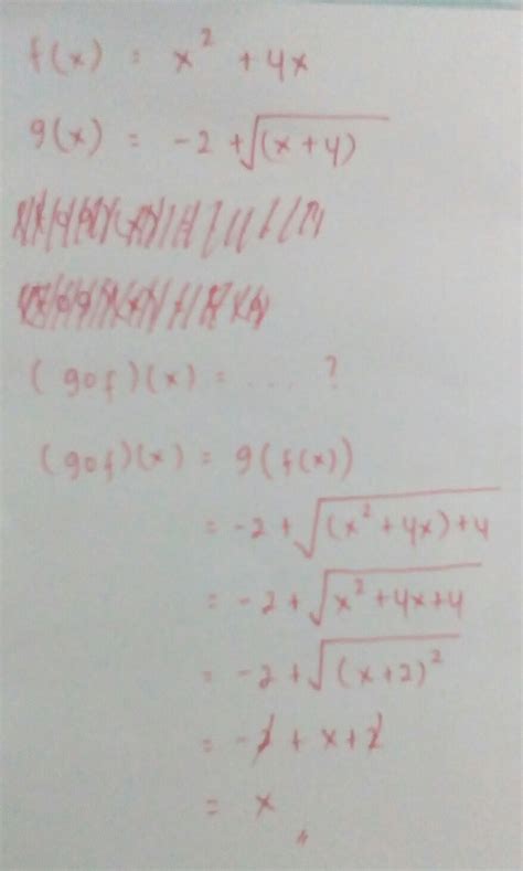 Check spelling or type a new query. Diketahui f(x)= x kuadrat +4x dan g(x)=-2+akar (x+4 ...