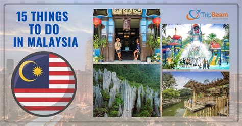 15 Things To Do In Malaysia