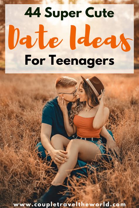 44 Date Ideas For Teens Fun And Cheap Date Ideas For Teenage Couples
