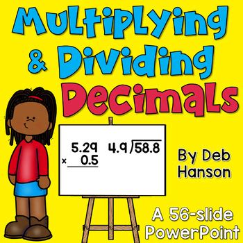 Multiplying And Dividing Decimals Powerpoint Lesson By Deb Hanson