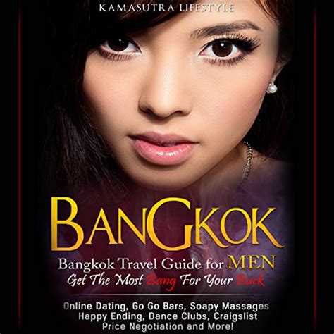 Bangkok Bangkok Travel Guide For Men Get The Most Bang For Your Buck