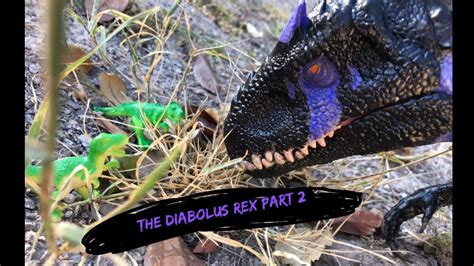 The Diabolus Rex Part 2 Jurassic World Toy Movie Youtube
