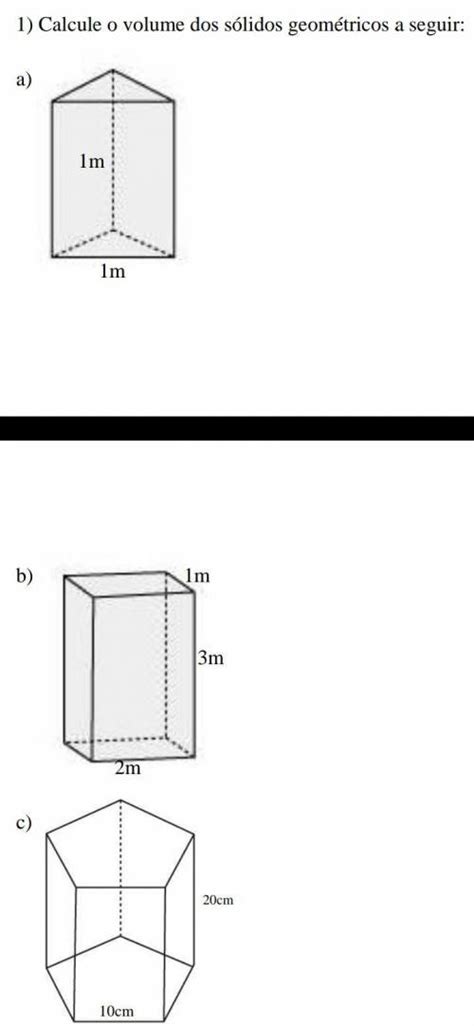 Calcule O Volume Dos Sólidos Geométricos A Seguir №38589808