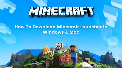 How To Download Minecraft Launcher In Windows And Mac 2022 Edition