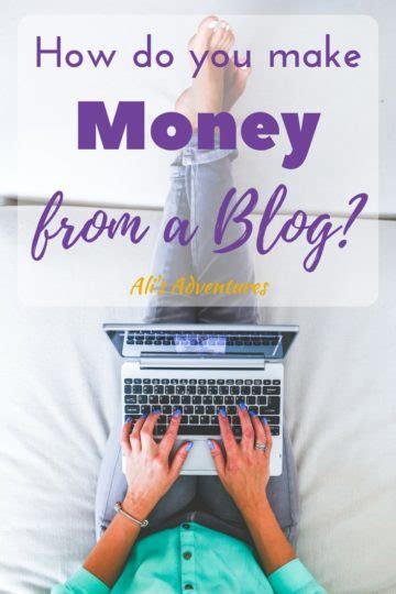 Maybe you would like to learn more about one of these? How Do You Make Money From a Blog? - Ali's Adventures