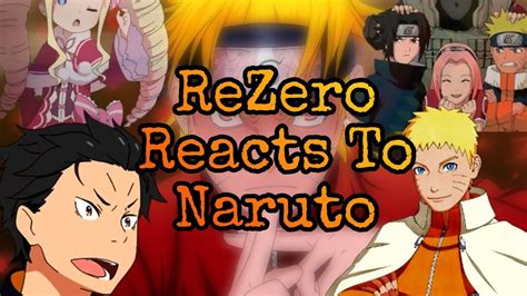 Rezero Reacts To Subaru As Naruto 1 Youtube