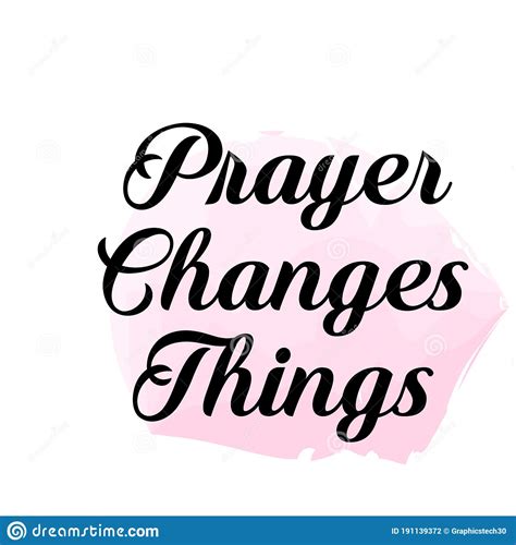 Christian Quote For Print Prayer Changes Things Stock Illustration