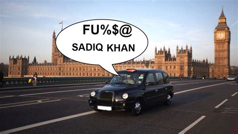 Bs Thots 23 Epic Cabbie Rant About Sadiq Khan Youtube