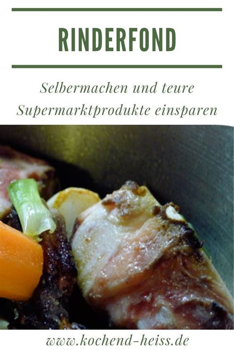 Rinderfond ist gar nicht schwer selber herzustellen Einfach selber