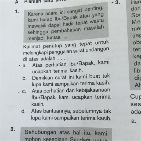 Assalamualaikum saya seoeang satpam yg gajihnya ga seberapa.istri saya jualan di rumah, tapi mengapa setiap minggu atau akhir bulan selalu harus tambah modal. Kalimat penutup yang tepat untuk melengkapi penggalan ...