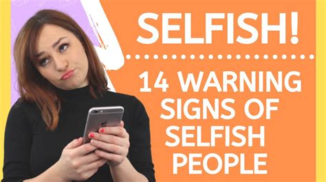 Selfish People 14 Warning Signs Of Self Absorbed People Youtube
