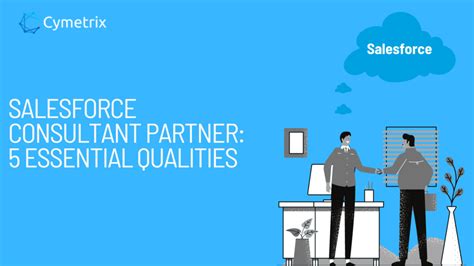 Salesforce Consultant Partner 5 Essential Qualities Cymetrix Blogs