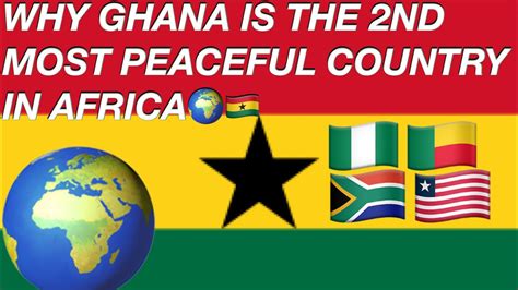 Ghana🇬🇭ranked 2nd Most Peaceful Country In Africa Most Peaceful In