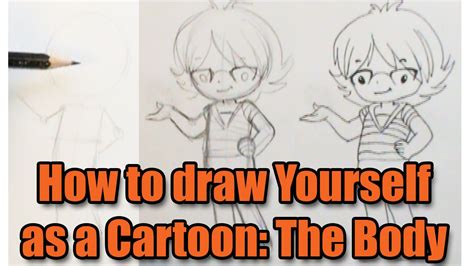 How To Draw Yourself As A Cartoon The Body Youtube