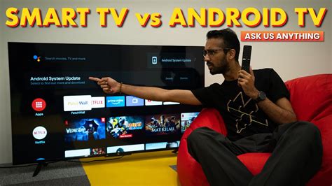 What S The Difference Between A Smart Tv And Android Tv Ask Us
