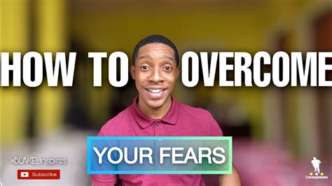 How To Overcome Your Fears Must Watch Youtube