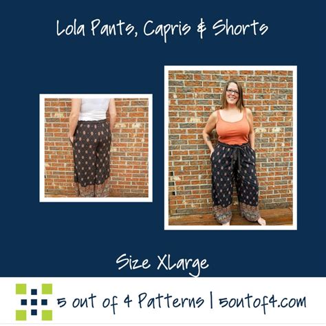 Lola Pants Capris And Shorts 5 Out Of 4 Patterns