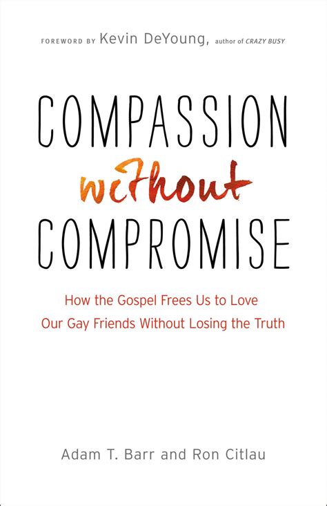 Compassion Without Compromise