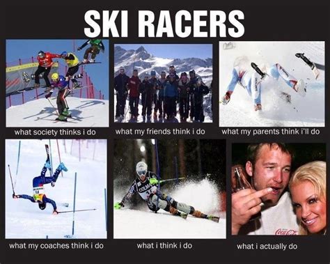 Ahhhhaha Almost True Ski Racing Quotes Skiing Vs Snowboarding Ski Racing