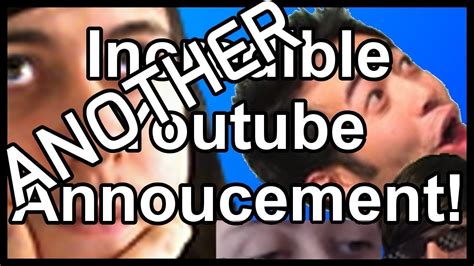 Another Incredible Youtube Annoucement Youtube