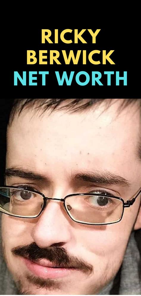 Ricky Berwick Is A Canadian Youtuber Best Known For His Comedic Videos