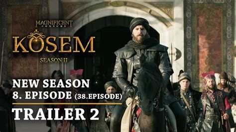 We have subtitled all episodes in english. "Magnificent Century Kosem" New Season - Episode 8 (38 ...