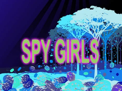 spy girls
