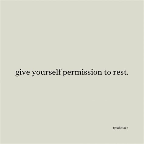 Give Yourself Permission To Rest