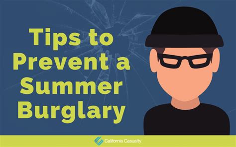 Tips To Prevent A Summer Burglary California Casualty