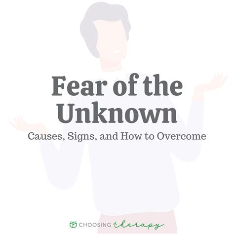 Fear Of The Unknown Causes Signs And How To Overcome
