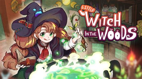 little witch in the woods to launch on steam early access this mid may