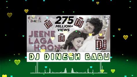 Jeene Laga Hoon Hindi Song Hard Vibration Mix Dj Sachin Babu Bass King Youtube