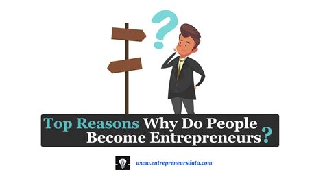 Why Do People Become Entrepreneurs Top 14 Reasons
