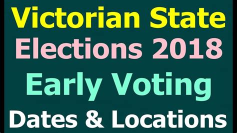 Victorian Elections Early Voting Dates Centers Melbourne Early Voting