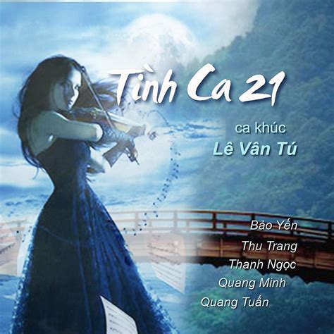 Tinh Ca 21 Ca Khuc Le Van Tu Various Uk Cds And Vinyl