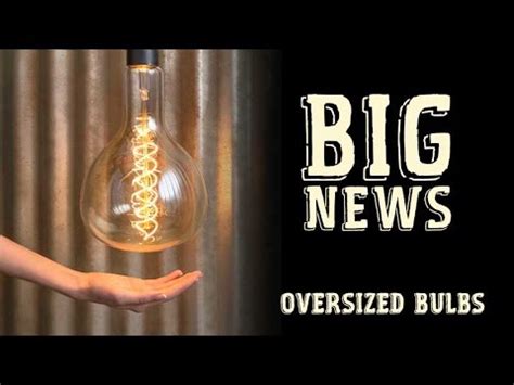 Buy light bulbs at lightbulbs.com. Oversized Vintage Light Bulbs - YouTube