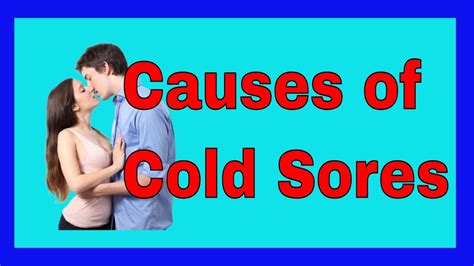 What Are The Common Causes Of Cold Sores Youtube