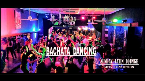 Bachata Dancing Te Extraño Sunday Latin Lounge Latin Connection Dinner
