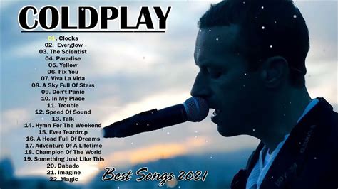 Coldplay Greatest Hits Full Album Coldplay Playlist 2021 Youtube