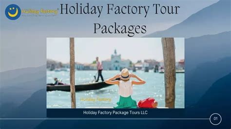 Ppt Best Holiday Factory Tour Packages From Dubai Powerpoint
