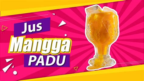 Dalam periuk lain, panaskan santan dengan api kecil. Confirm Padu | Cara Buat Jus Mangga Padu - Kuali Hitam ...