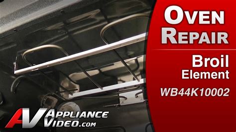 Broil Element Stove Oven Or Range Repair Ge Wb44k10002