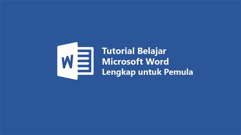 Tutorial Belajar Microsoft Word Lengkap Riset