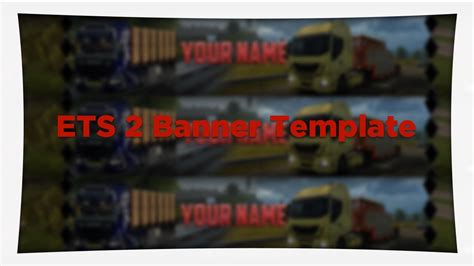 Ets 2 Banner Template Free To Use Noartfx Youtube