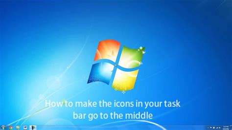 How To Move Your Icons To The Middle Of The Taskbar In Windows 7 Youtube