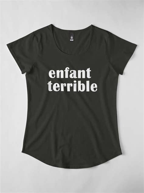 Enfant Terrible T Shirt By Leclectique Redbubble