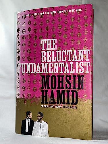 The Reluctant Fundamentalist By Hamid Mohsin Very Good Hardcover 2007 First Edition Casa