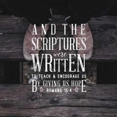 Romans 154 The Scriptures Give Us Hope 316 Quotes