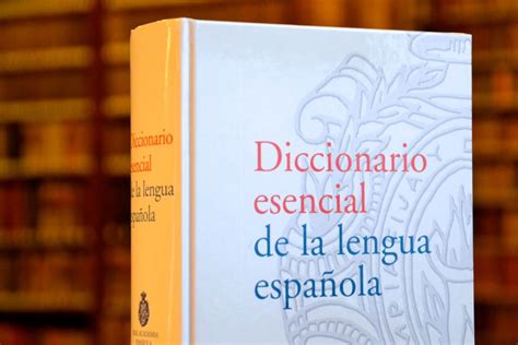 Diccionario Esencial De La Lengua Española Real Academia Española